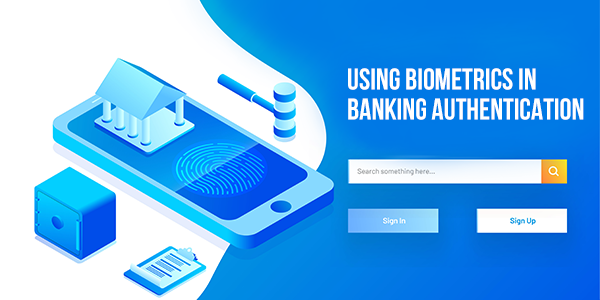 biometrics Authentication