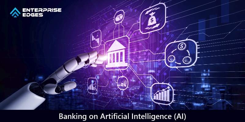 Banking on Artificial Intelligence (AI)